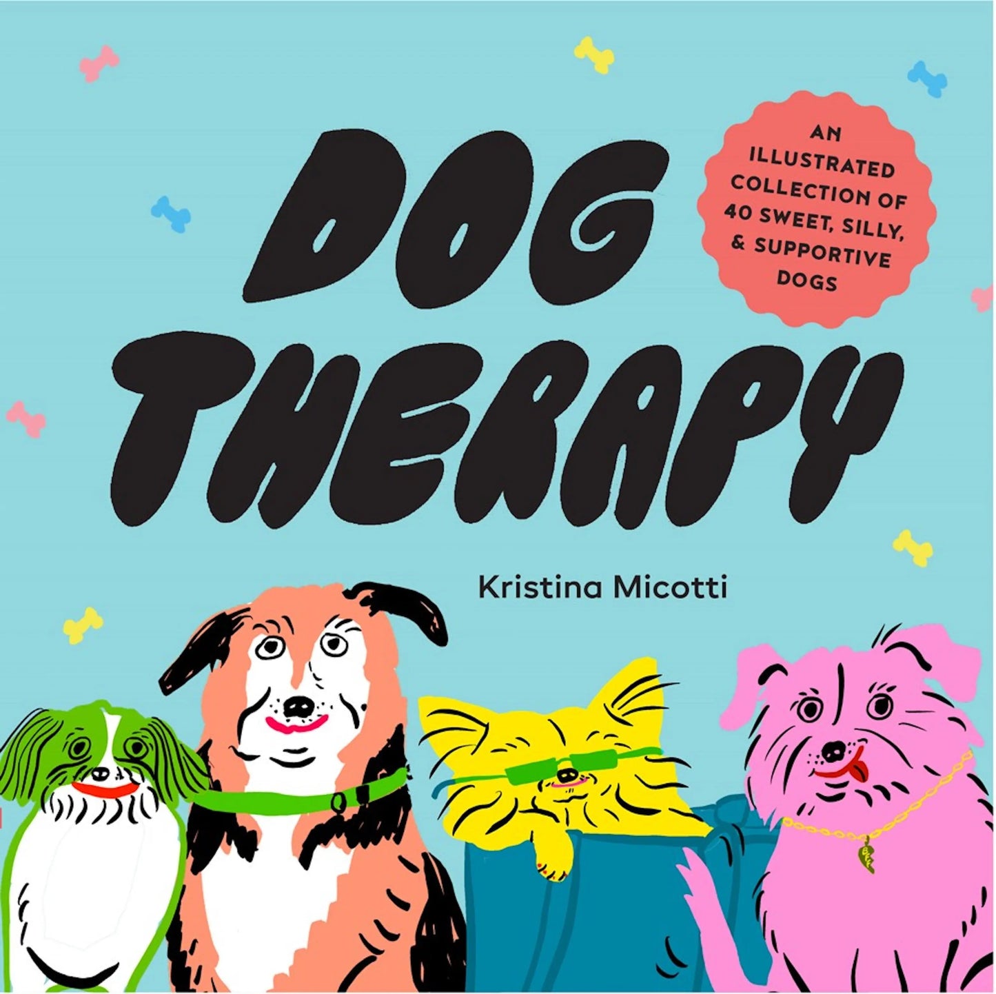 Dog Therapy CHRONICLE BOOKS