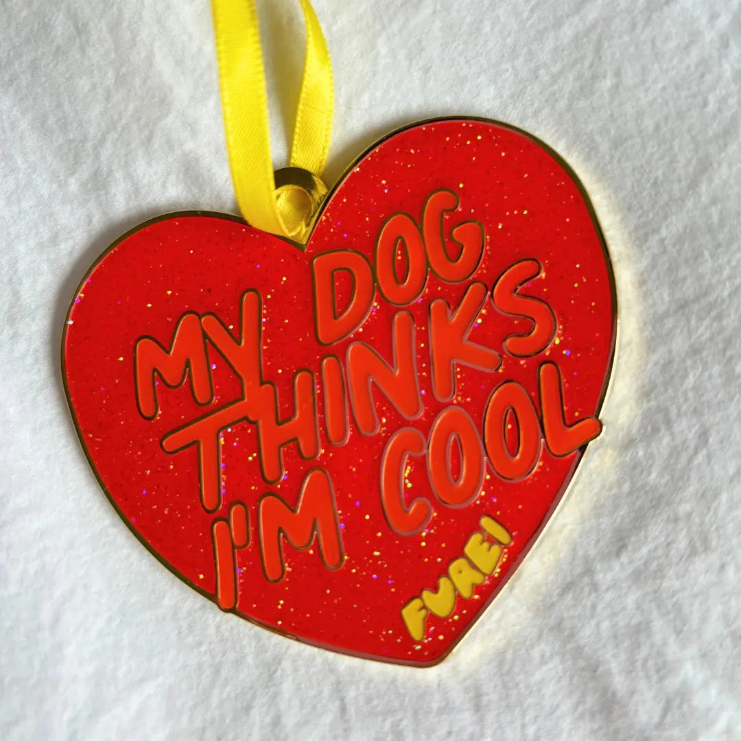 My Dog Thinks I'm Cool Ornament Red - Fluffy Collective